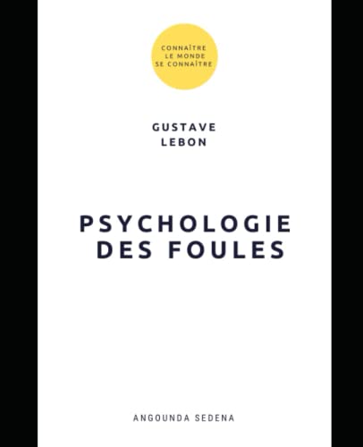 PSYCHOLOGIE DES FOULES PSYCHOLOGIE DES FOULES