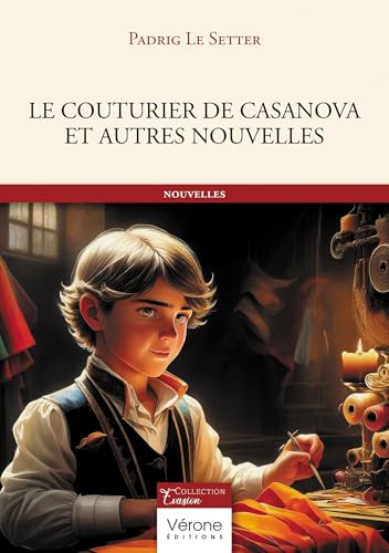 Le couturier de Casanova et autres nouvelles von VERONE
