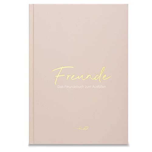 Freunde - Das Freundebuch zum Ausfüllen (warmgrau) von LEAF & GOLD Publishing (Nova MD)