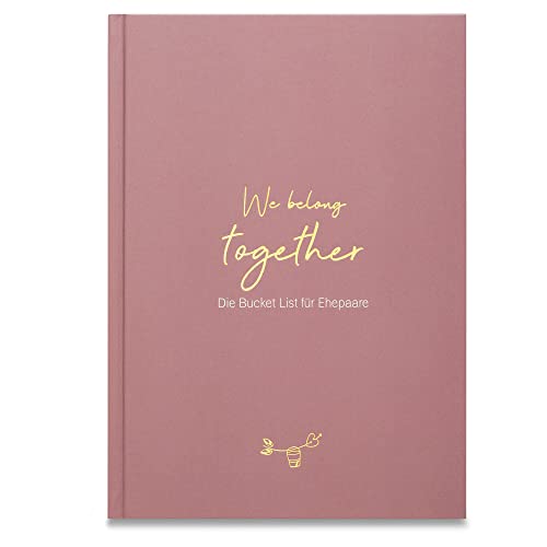 We belong together - Die Bucket List für Ehepaare (sandstein) I Hochzeitsgeschenk I Buch zur Hochzeit von LEAF & GOLD Publishing (Nova MD)