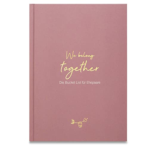 We belong together - Die Bucket List für Ehepaare (sandstein) I Hochzeitsgeschenk I Buch zur Hochzeit von LEAF & GOLD Publishing (Nova MD)