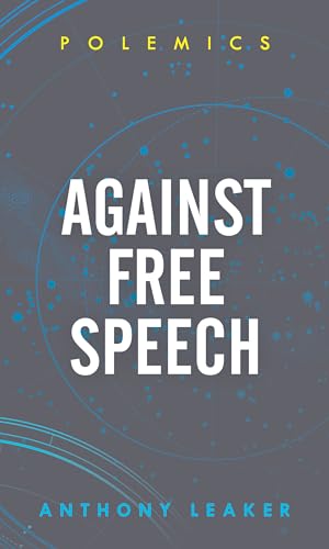 Against Free Speech (Polemics) von Rowman & Littlefield Publishers