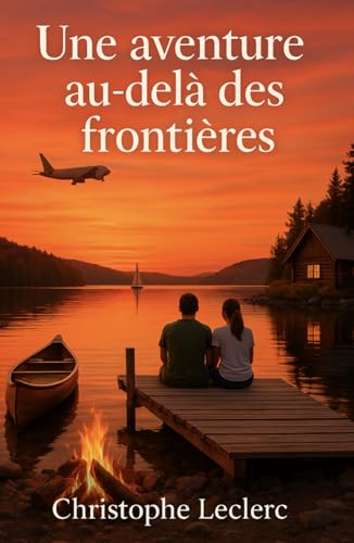 Une aventure au-delà des frontières von Independently published