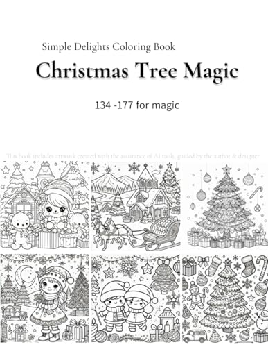 Simple Delights Coloring Book: Christmas Tree Magic : for magic 134-177 von Independently published