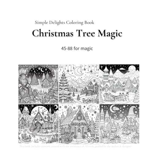 Simple Delights Coloring Book: Christmas Tree Magic 45-88 for magic von Independently published
