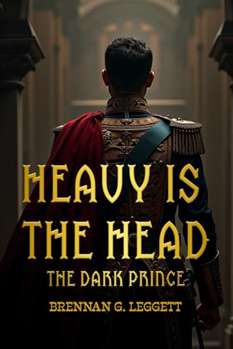 HEAVY IS THE HEAD:: The Dark Prince von Ghostwriting Mentors