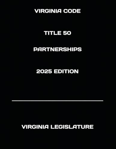 VIRGINIA CODE TITLE 50 PARTNERSHIPS 2025 EDITION von Independently published