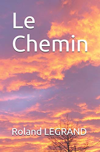 Le Chemin von Independently Published