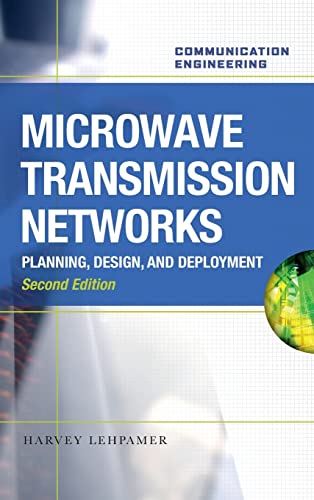 Microwave Transmission Networks, Second Edition: Planning, Design, and Deployment Microwave Transmission Networks, Second Edition: Planning, Design, and Deployment von McGraw-Hill Education