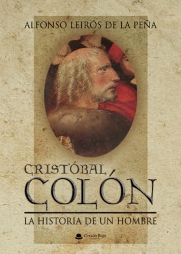 CRISTÓBAL COLÓN von Grupo Editorial Círculo Rojo SL