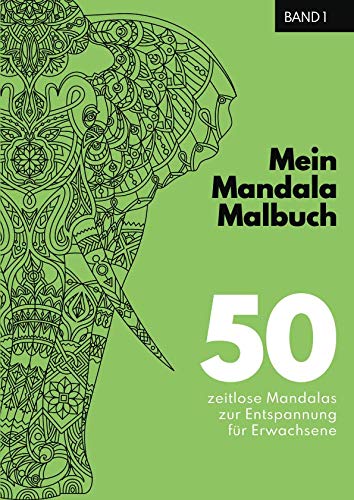 Mein Mandala Malbuch: 50 einzigartige Tier Mandala Ausmalbilder für Erwachsene. Perfekt zum abreagieren, runterkommen, entspannen und zur ... Tiermandalas für Erwachsene, Band 1) von Independently published