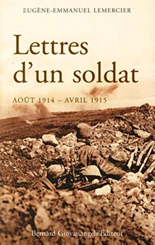 Lettres d'un soldat (août 1914 - avril 1915) von GIOVANANGELI