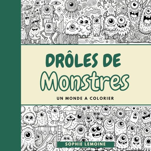 Drôles de monstres: Un monde à colorier von Independently published