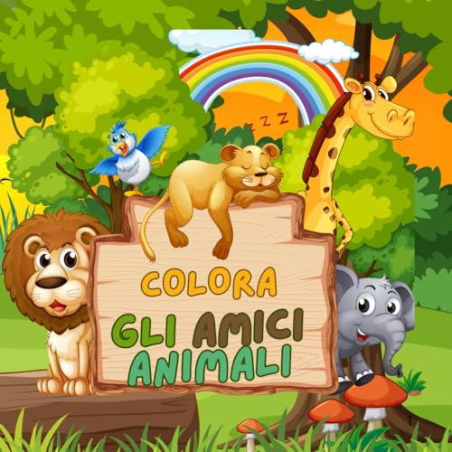 "AMICI ANIMALI DA COLORARE": "DIVERTITI A COLORARE TANTI AMICI ANIMALI" von Independently published