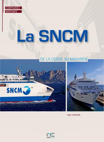 SNCM, DE LA CORSE AU MAGHREB