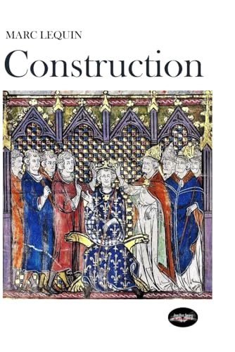 Construction: Tome 2 "De la Théogonie à l'agonie" Construction: Tome 2 "De la Théogonie à l'agonie" von LIBER MIRABILIS