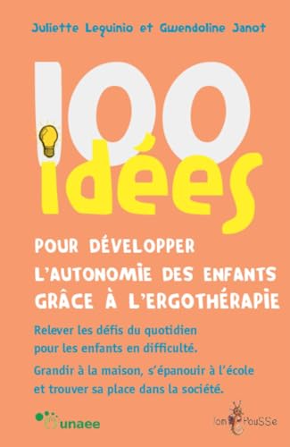 100 idées pour développer l'autonomie des enfants grâce à l'ergothérapie von TOM POUSSE