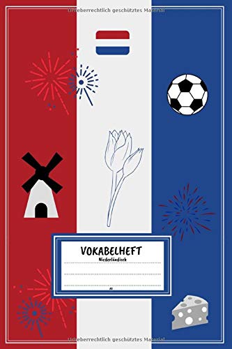 Vokabelheft A5 - Niederländisch: Vokabeln lernen mit System - 2 Spalten inkl. Kontrollkästchen | 100 Seiten | Motiv: Niederlande - Tulpen - Windmühle von Independently published