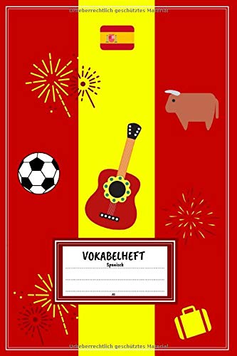 Vokabelheft A5 - Spanisch: Vokabeln lernen mit System - 2 Spalten inkl. Kontrollkästchen | 100 Seiten | Motiv: Spanien - Fußball - Stier