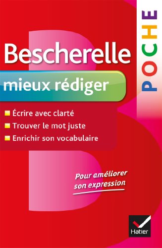 Bescherelle: Bescherelle poche Mieux rediger von HATIER