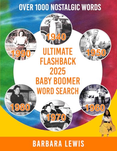 ULTIMATE FLASHBACK 2025 BABY BOOMER WORD SEARCH: OVER 1000 NOSTALGIC WORDS von Independently published