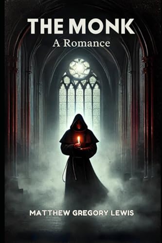 The Monk: A Romance von Independently published