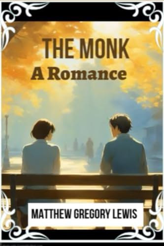 The Monk: A Romance von Independently published