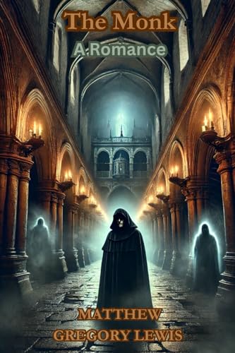 The Monk: A Romance von Independently published