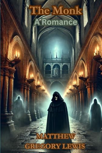 The Monk: A Romance von Independently published