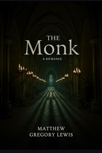 The Monk: A Romance von Independently published