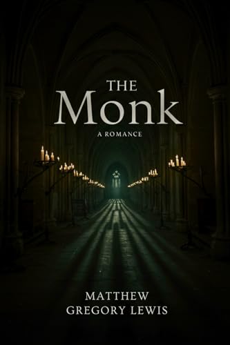 The Monk: A Romance von Independently published