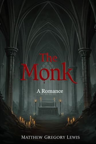 The Monk: A Romance von Independently published