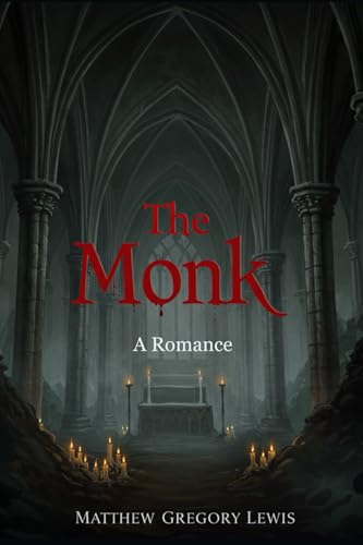 The Monk: A Romance von Independently published