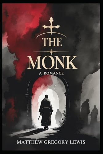 The Monk: A Romance von Independently published