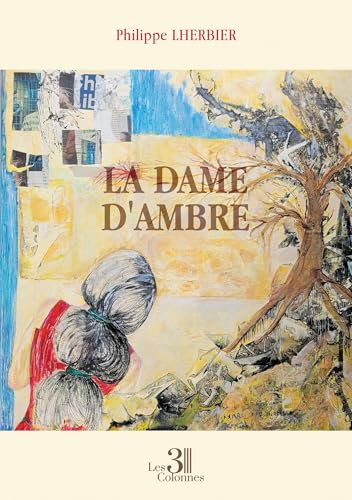 La dame d'ambre von Les trois colonnes