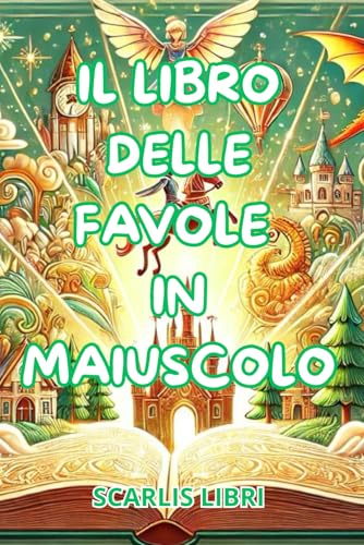 IL LIBRO DELLE FAVOLE IN MAIUSCOLO von Independently published