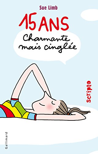 Quinze ans, charmante mais cinglee: Charmante mais cinglée von Gallimard Jeunesse