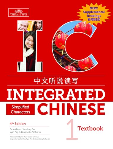 Integrated Chinese Level 1 - Textbook with Supplemental Readings (Simplified characters) von Cheng & Tsui Co., Inc.