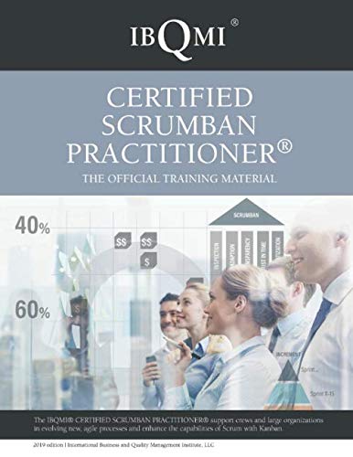 IBQMI Certified Scrumban Practitioner®: The official training material