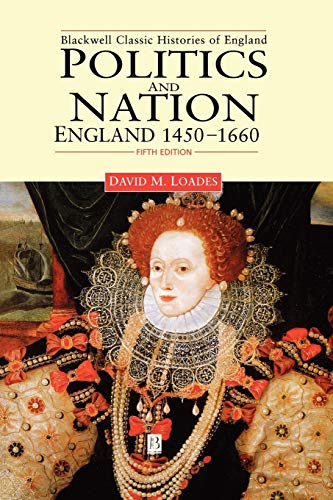 POL & NAT: England 1450-1660 (Blackwell Classic Histories of England)