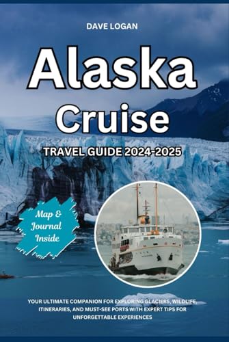 ALASKA CRUISE TRAVEL GUIDE 2024-2025: Your Ultimate Companion for Exploring Glaciers, Wildlife, Itineraries, and Must-See Ports with Expert Tips for Unforgettable Experiences (Travels, Band 1) ALASKA CRUISE TRAVEL GUIDE 2024-2025: Your Ultimate Companion for Exploring Glaciers, Wildlife, Itineraries, and Must-See Ports with Expert Tips for Unforgettable Experiences (Travels, Band 1) von Independently published
