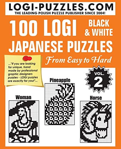 100 LOGI Black & White Japanese Puzzles: Easy to Hard