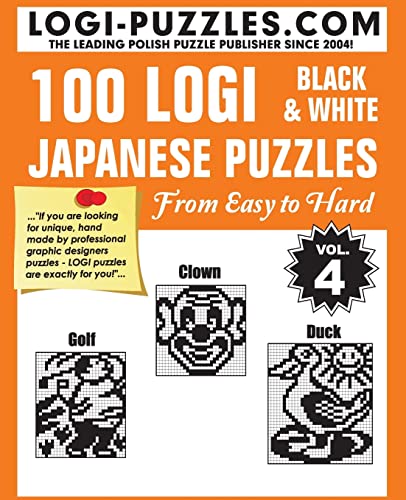 100 LOGI Black & White Japanese Puzzles: Easy to Hard