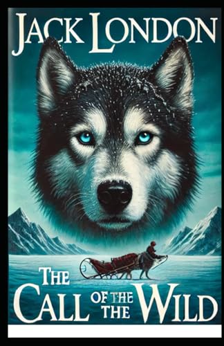 The Call of the Wild The Call of the Wild von Independently published