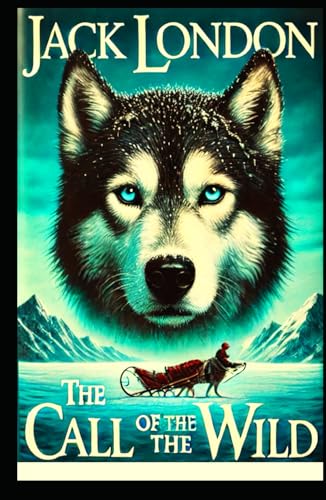 The Call of the Wild The Call of the Wild von Independently published