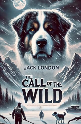 The Call of the Wild The Call of the Wild von Independently published