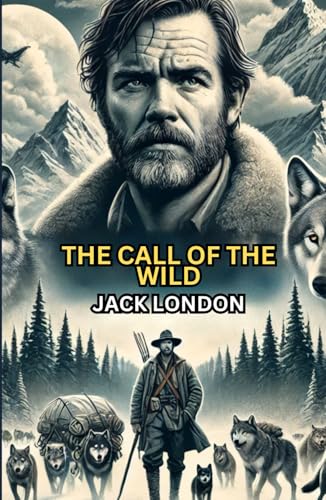 The Call of the Wild The Call of the Wild von Independently published