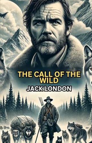 The Call of the Wild The Call of the Wild von Independently published