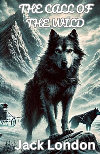 The Call of the Wild The Call of the Wild von Independently published
