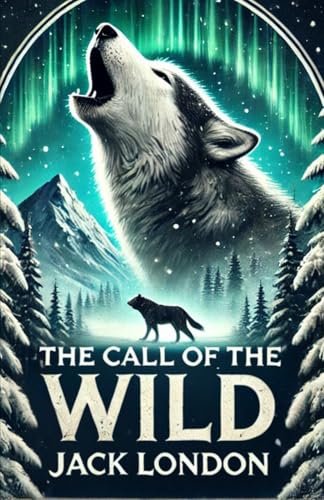 The Call of the Wild The Call of the Wild von Independently published